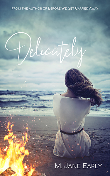 Book Cover: Delicately, by M. Jane Early